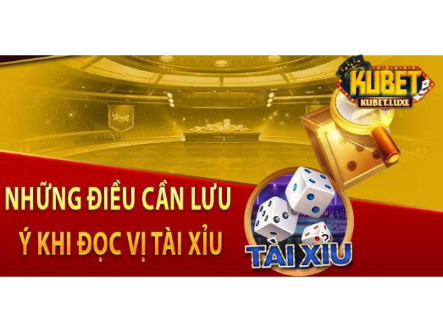 Các điểm lưu ý khi dùng cách đọc vị tài xỉu